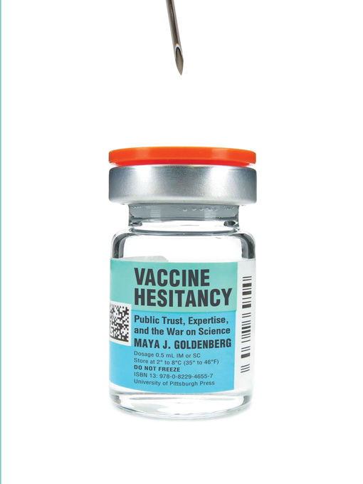 Title details for Vaccine Hesitancy by Maya J. Goldenberg - Available